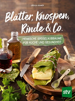 Abbildung von Asamer | Blätter, Knospen, Rinde & Co. | 1. Auflage | 2022 | beck-shop.de