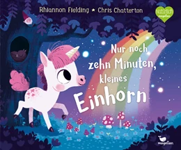Abbildung von Fielding | Nur noch zehn Minuten, kleines Einhorn | 1. Auflage | 2021 | beck-shop.de