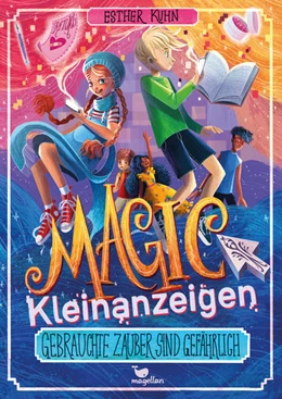 Abbildung von Kuhn | Magic Kleinanzeigen - Gebrauchte Zauber sind gefährlich | 1. Auflage | 2021 | beck-shop.de