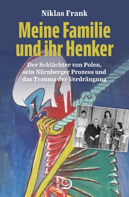 Abbildung von Frank | Meine Familie und ihr Henker | 1. Auflage | 2021 | beck-shop.de