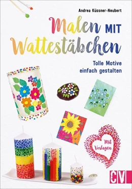 Abbildung von Küssner-Neubert | Malen mit Wattestäbchen | 1. Auflage | 2021 | beck-shop.de