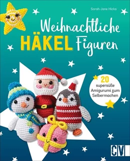 Abbildung von Weihnachtliche Häkelfiguren | 1. Auflage | 2021 | beck-shop.de