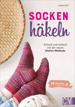 Abbildung von Ruf | Socken häkeln - Schnell und einfach mit der 4-Stufenmethode | 3. Auflage | 2023 | beck-shop.de