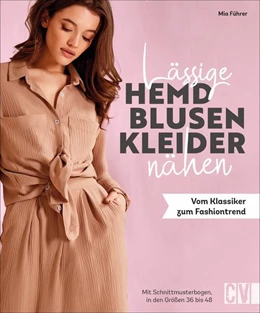Abbildung von Führer | Schöne Hemdblusenkleider nähen | 1. Auflage | 2021 | beck-shop.de
