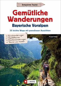 Abbildung von Pröttel | Gemütliche Wanderungen in den Bayerischen Voralpen | 1. Auflage | 2021 | beck-shop.de