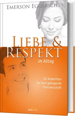 Abbildung von Eggerichs | Liebe & Respekt im Alltag | 1. Auflage | 2021 | beck-shop.de