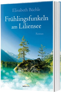 Abbildung von Büchle | Frühlingsfunkeln am Liliensee | 1. Auflage | 2021 | beck-shop.de