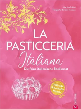 Abbildung von Tribioli | La Pasticceria Italiana | 1. Auflage | 2021 | beck-shop.de