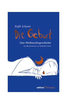 Abbildung von Schami | Die Geburt | 1. Auflage | 2021 | beck-shop.de