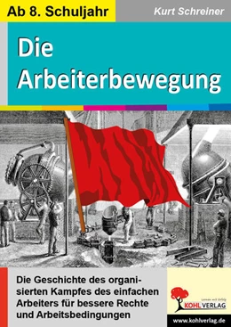 Abbildung von Schreiner | Die Arbeiterbewegung | 1. Auflage | 2021 | beck-shop.de