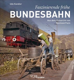 Abbildung von Kandler | Faszinierende frühe Bundesbahn | 1. Auflage | 2022 | beck-shop.de