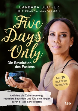 Abbildung von Becker / Mangiameli | Five days only. Die Revolution des Fastens | 1. Auflage | 2021 | beck-shop.de