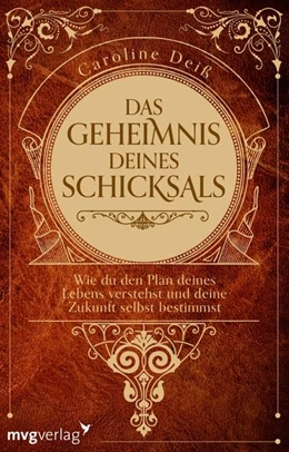 Abbildung von Deiß | Das Geheimnis deines Schicksals | 1. Auflage | 2021 | beck-shop.de