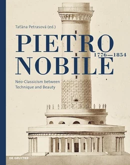 Abbildung von Petrasová | Pietro Nobile (1776–1854) | 1. Auflage | 2021 | beck-shop.de