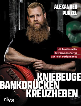 Abbildung von Pürzel | Kniebeuge, Bankdrücken, Kreuzheben | 1. Auflage | 2021 | beck-shop.de