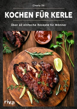 Abbildung von Till | Kochen für Kerle | 1. Auflage | 2021 | beck-shop.de