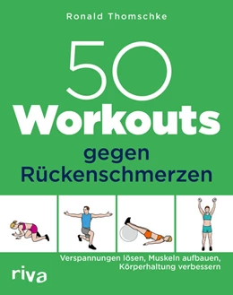 Abbildung von Thomschke | 50 Workouts gegen Rückenschmerzen | 1. Auflage | 2021 | beck-shop.de
