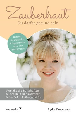 Abbildung von Zauberhaut | Zauberhaut – Du darfst gesund sein | 1. Auflage | 2021 | beck-shop.de