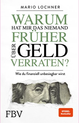 Abbildung von Lochner | Warum hat mir das niemand früher über Geld verraten? | 1. Auflage | 2021 | beck-shop.de