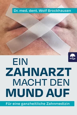 Abbildung von Dr. med. dent. Brockhausen | Ein Zahnarzt macht den Mund auf | 1. Auflage | 2021 | beck-shop.de