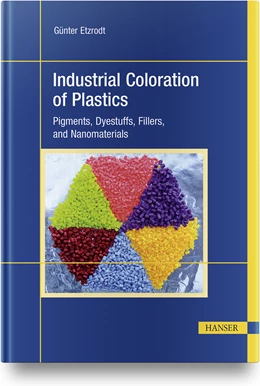 Abbildung von Etzrodt | Industrial Coloration of Plastics | 1. Auflage | 2022 | beck-shop.de