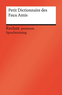 Abbildung von Gra-Steiner / Dretzke | Petit Dictionnaire des Faux Amis | 1. Auflage | 2021 | beck-shop.de