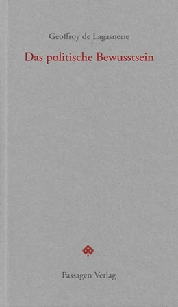 Abbildung von De Lagasnerie | Das politische Bewusstsein | 1. Auflage | 2021 | beck-shop.de