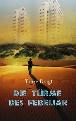 Abbildung von Dragt | Die Türme des Februar | 1. Auflage | 2021 | beck-shop.de