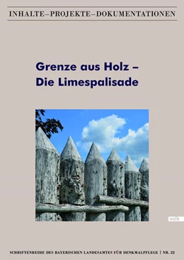 Abbildung von Grenze aus Holz - Die Limespalisade | 1. Auflage | 2021 | beck-shop.de