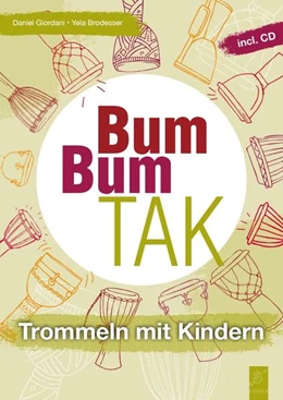 Abbildung von Giordani / Brodesser | Bum Bum Tak | 1. Auflage | 2021 | beck-shop.de