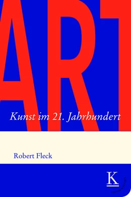Abbildung von Fleck | ART. Kunst im 21. Jahrhundert | 1. Auflage | 2021 | beck-shop.de