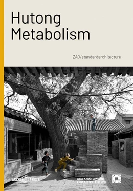 Abbildung von Mostafavi / Frampton | Hutong Metabolism | 1. Auflage | 2021 | beck-shop.de