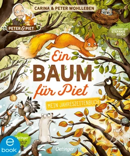 Abbildung von Wohlleben | Ein Baum für Piet | 1. Auflage | 2021 | beck-shop.de