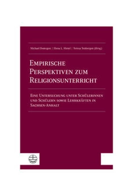 Abbildung von Domsgen / Hietel | Empirische Perspektiven zum Religionsunterricht | 1. Auflage | 2021 | beck-shop.de