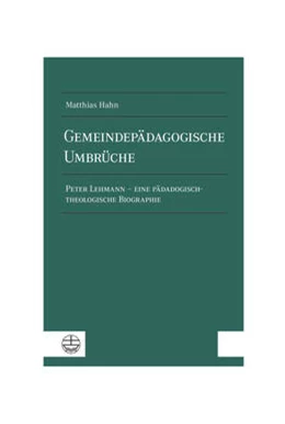 Abbildung von Hahn | Gemeindepädagogische Umbrüche | 1. Auflage | 2021 | beck-shop.de