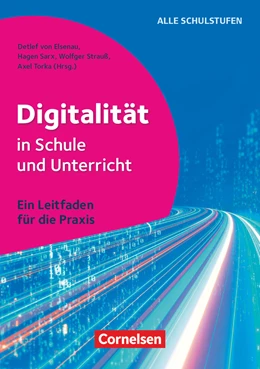 Abbildung von Elsenau / Strauß | Digitalität in Schule und Unterricht - Ein Leitfaden für die Praxis | 1. Auflage | 2021 | beck-shop.de