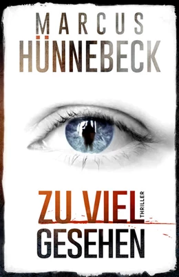 Abbildung von Hünnebeck | Zu viel gesehen | 1. Auflage | 2021 | beck-shop.de