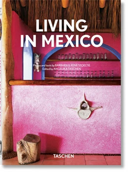 Abbildung von Taschen | Living in Mexico. 40th Ed. | 1. Auflage | 2021 | beck-shop.de