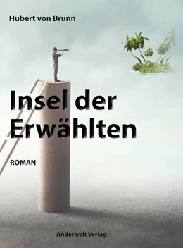 Abbildung von Brunn / Anderwelt Verlag | Insel der Erwählten | 1. Auflage | 2021 | beck-shop.de