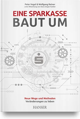 Abbildung von Vogel / Reiner | Eine Sparkasse baut um | 1. Auflage | 2021 | beck-shop.de