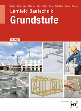 Abbildung von Batran / Bläsi | Lernfeld Bautechnik Grundstufe | 16. Auflage | 2021 | beck-shop.de
