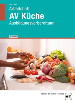 Abbildung von John / Nied | Arbeitsheft mit eingetragenen Lösungen AV Küche | 3. Auflage | 2021 | beck-shop.de