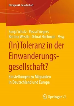 Abbildung von Schulz / Siegers | (In)Toleranz in der Einwanderungsgesellschaft? | 1. Auflage | 2021 | beck-shop.de