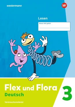 Abbildung von Flex und Flora. Heft Lesen 3: Verbrauchsmaterial | 1. Auflage | 2022 | beck-shop.de