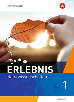 Abbildung von Erlebnis Naturwissenschaften 1. Schulbuch. Ausgabe für Luxemburg | 1. Auflage | 2021 | beck-shop.de