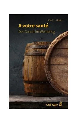 Abbildung von Holtz | A votre santé | 1. Auflage | 2021 | beck-shop.de