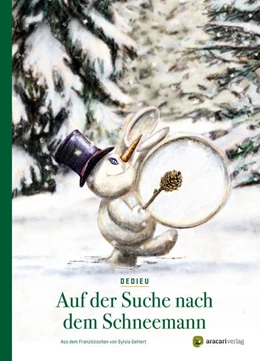 Abbildung von Dedieu | Auf der Suche nach dem Schneemann | 1. Auflage | 2021 | beck-shop.de