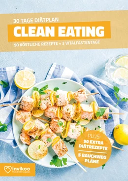 Abbildung von Kmiecik | Clean Eating Diätplan - Ernährungsplan zum Abnehmen für 30 Tage | 1. Auflage | 2020 | beck-shop.de