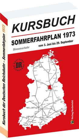 Abbildung von Rockstuhl | Kursbuch der Deutschen Reichsbahn - Sommerfahrplan 1973 | 1. Auflage | 2021 | beck-shop.de