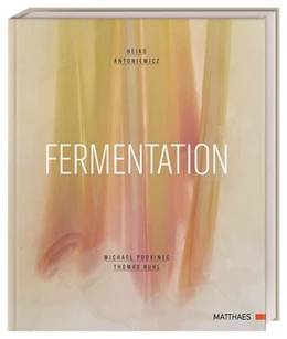 Abbildung von Antoniewicz / Podvinec | Fermentation | 1. Auflage | 2021 | beck-shop.de